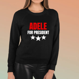 Adele For President Shirt