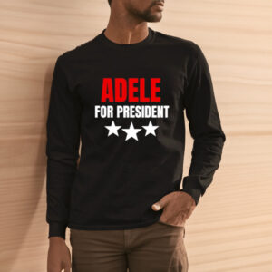 Adele For President Shirt3