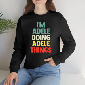 Io sono Adele Doing Adele Things Shirt2